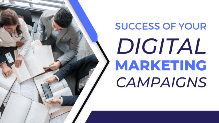 Measuring the Success of Your Digital Marketing Campaigns